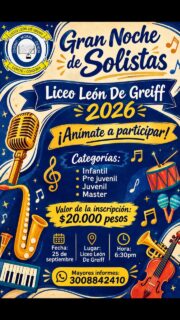 ¡Prepárense para brillar en el escenario! 🎤✨
El Liceo León de Greiff se complace en invitar a toda la comunidad a su Gran Noche de Solistas 2026. 🎶
¡Es tu oportunidad de demostrar tu talento! Inscríbete en cualquiera de nuestras categorías:
🔹 Infantil
🔹 Pre juvenil
🔹 Juvenil
🔹 Master
Información clave:
📅 Fecha: 25 de septiembre
📍 Lugar: Liceo León de Greiff
⏰ Hora: 6:30 pm
💰 Inscripción: $20.000 pesos
¿Quieres más información? ¡Comunícate al 300 884 2410! 📲
¡Te esperamos para una noche llena de música y emoción! 🤩
#grannochedesolistas #liceoleóndegreiff #talento #música #somoslilegre