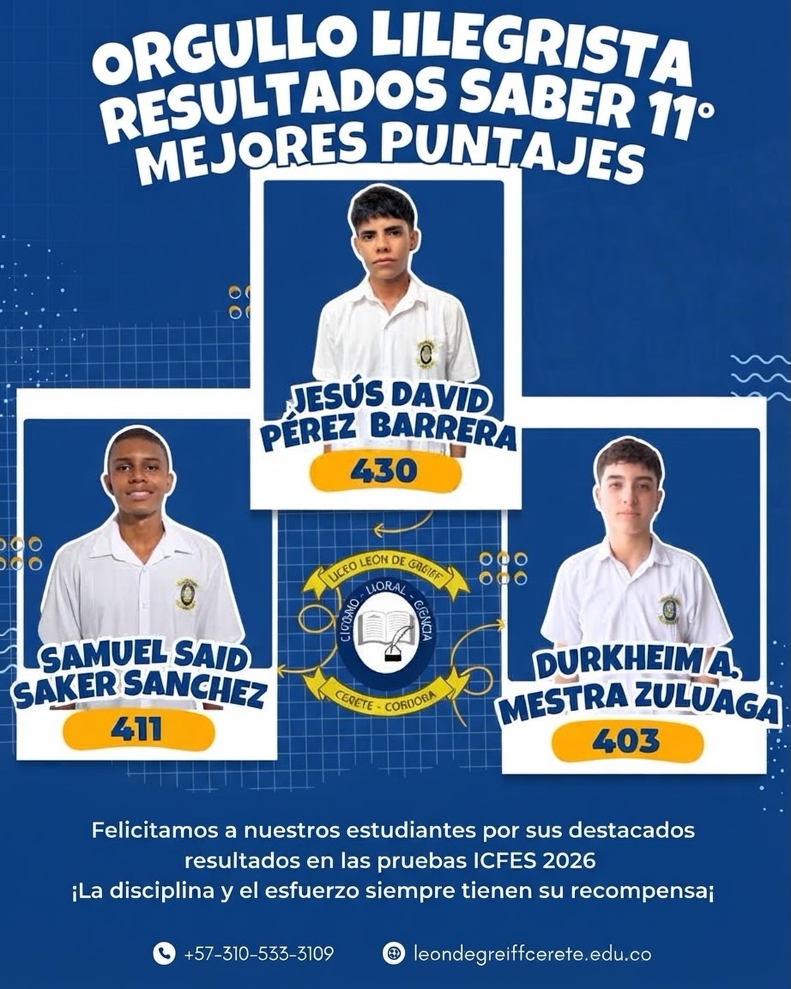 ¡Celebramos la excelencia académica! 🎓 Felicitamos a nuestros destacados estudiantes del Liceo León de Greiff:
🏅 Jesús David Pérez Barrera (430)
🏅 Samuel Said Saker Sanchez (411)
🏅 Durkheim A. Mestra Zuluaga (403)
¡Su disciplina y dedicación han dado frutos extraordinarios en las Pruebas ICFES 2026! Son un verdadero #OrgulloLilegrista y un ejemplo para todos. ¡Felicitaciones por este gran logro! 👏
#liceoleóndegreiff #excelenciaacademica #saber11 #futuroslíderes